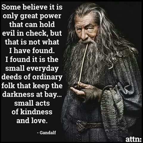 Gandalf Kindness Quote