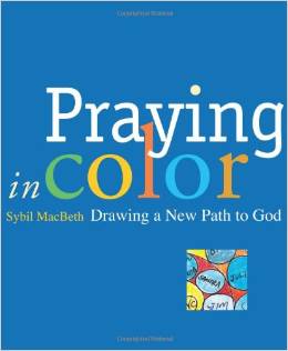 http://www.amazon.com/Praying-Color-Drawing-Active-Prayer/dp/1557255121/ref=sr_1_1?ie=UTF8&qid=1428762586&sr=8-1&keywords=praying+in+color+sybil+macbeth